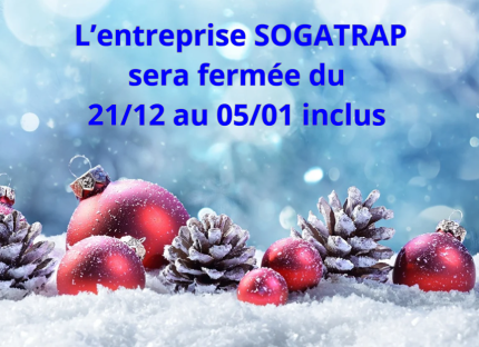 Fermeture de SOGATRAP pour les congés d'hiver