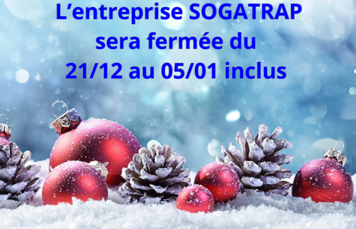 Fermeture de SOGATRAP pour les congés d'hiver